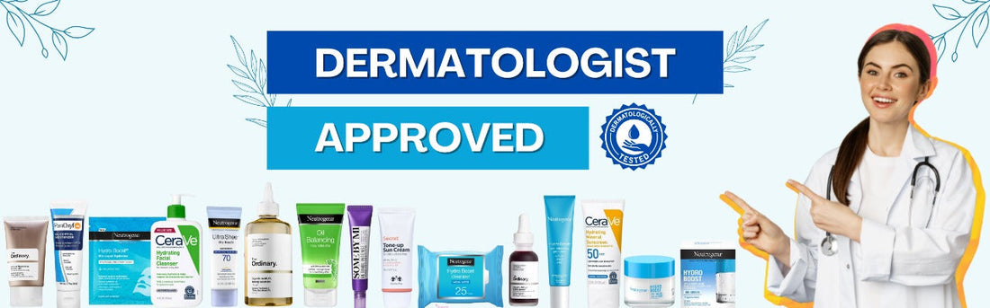 Dermatologist Approved